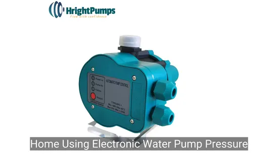 Home Using Electronic Water Pump Pressure Switch Controllers EPC